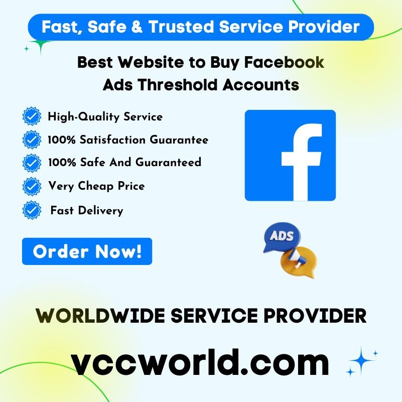 Best Website to Buy Facebook Ads Threshold Accounts