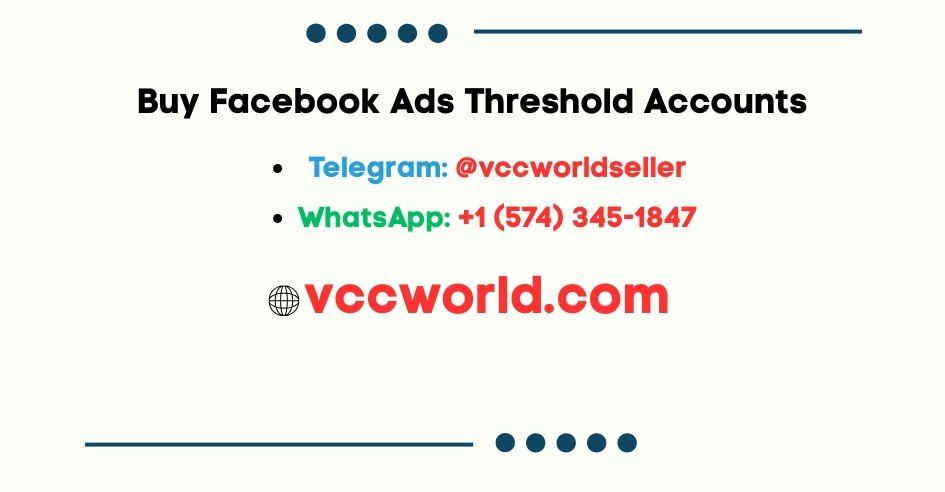 Best Website to Buy Facebook Ads Threshold Accounts
