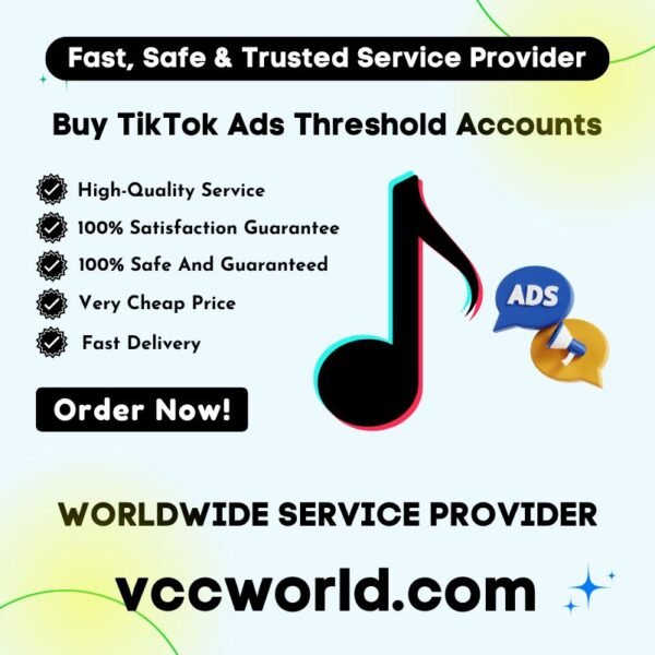 Buy TikTok Ads Threshold Accounts